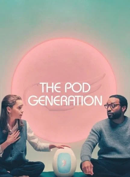 فیلم نسل پاد-the pod generation