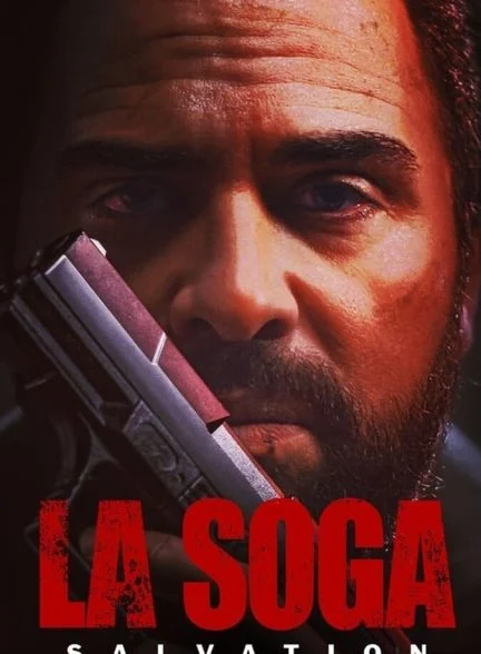 فیلم لا سوگا ۲: رستگاری-la soga 2: salvation