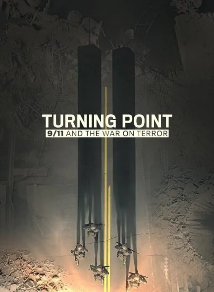 سریال نقطه عطف: ۱۱ سپتامبر و نبرد با تروریسم-turning point: 9/11 and the war on terror