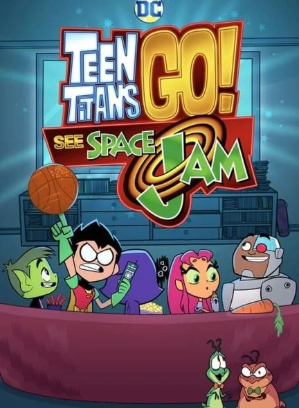 فیلم تایتان های نوجوان به پیش-teen titans go! see space jam