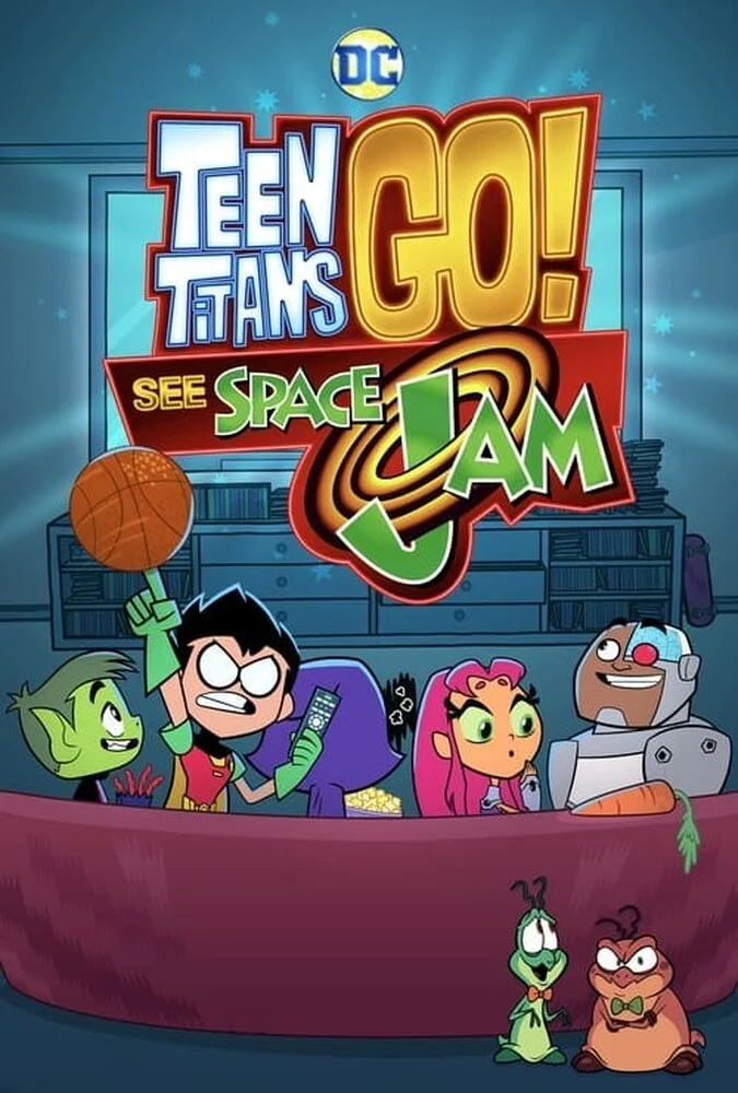 پوستر فیلم تایتان های نوجوان به پیش (Teen Titans Go! See Space Jam) محصول ۲۰۲۱