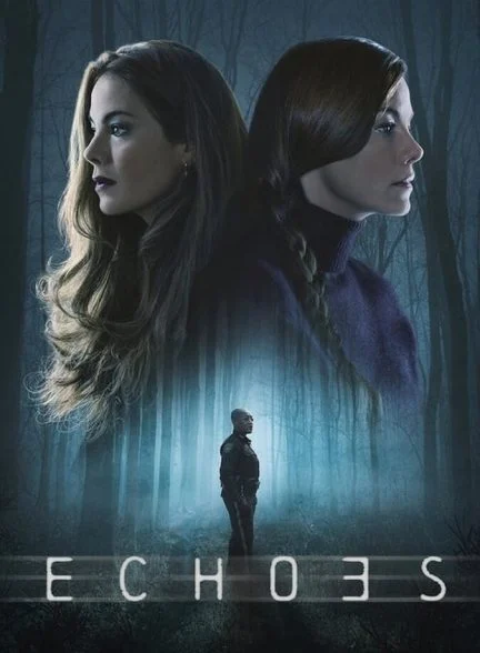 سریال پژواک ها-echoes