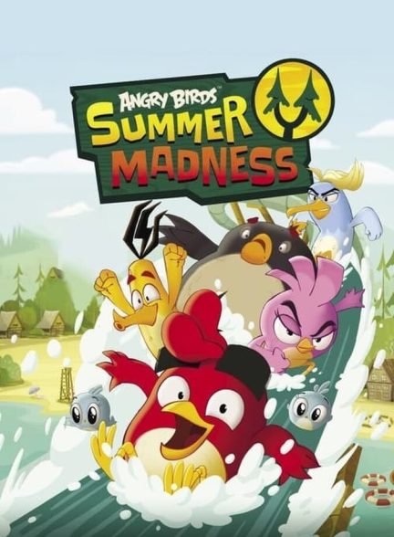 سریال پرندگان خشمگین: جنون تابستانی-angry birds: summer madness