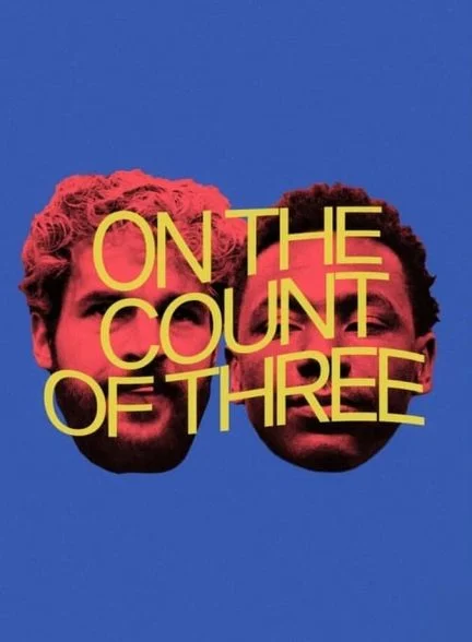 فیلم با شمارش سه-on the count of three