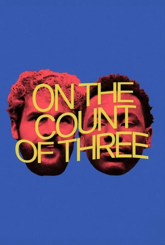 پوستر فیلم با شمارش سه - On the Count of Three (2021)