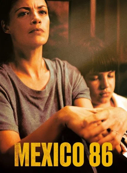 فیلم مکزیک ۸۶-mexico 86