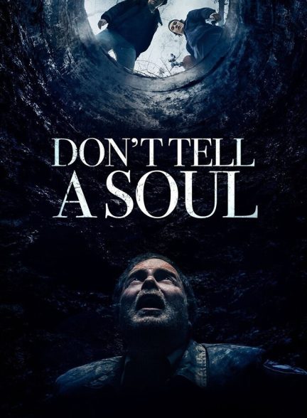 فیلم به روح چیزی نگو!-don’t tell a soul