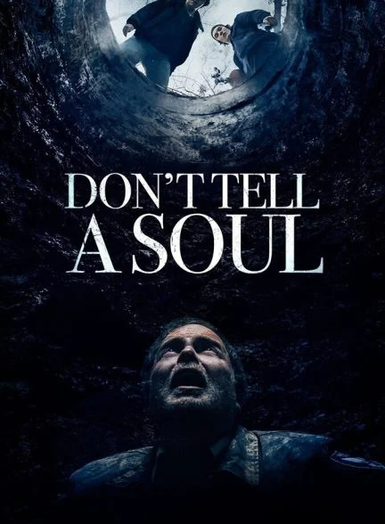 فیلم به روح چیزی نگو!-don’t tell a soul