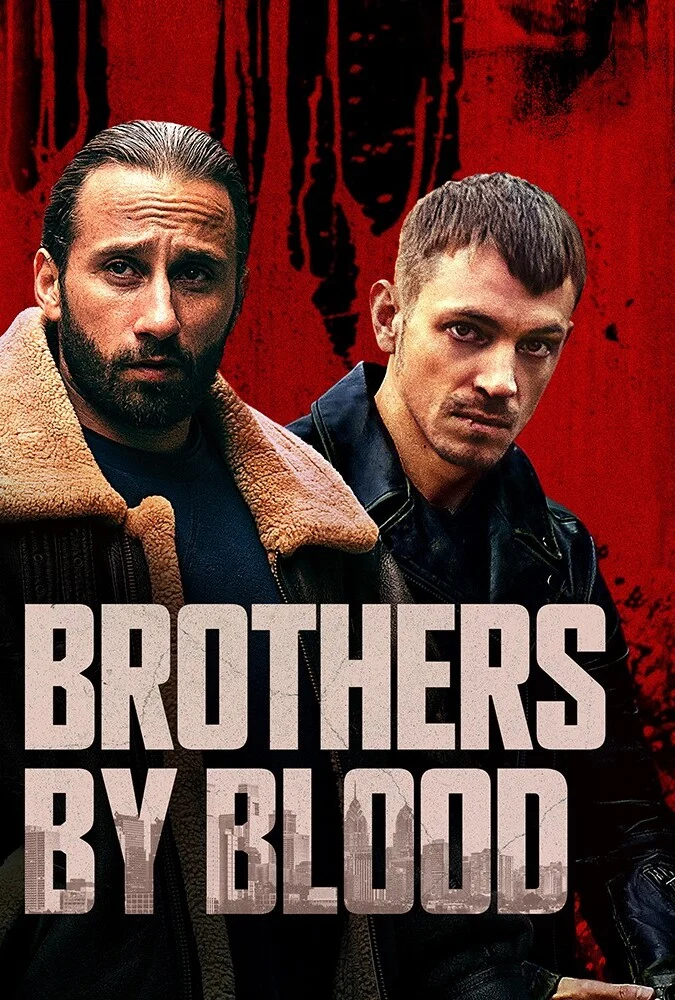 پوستر فیلم برادران خونی (Brothers by Blood) محصول ۲۰۲۰ با بازی ماتیاس اسخونارتس و یوئل کینامان