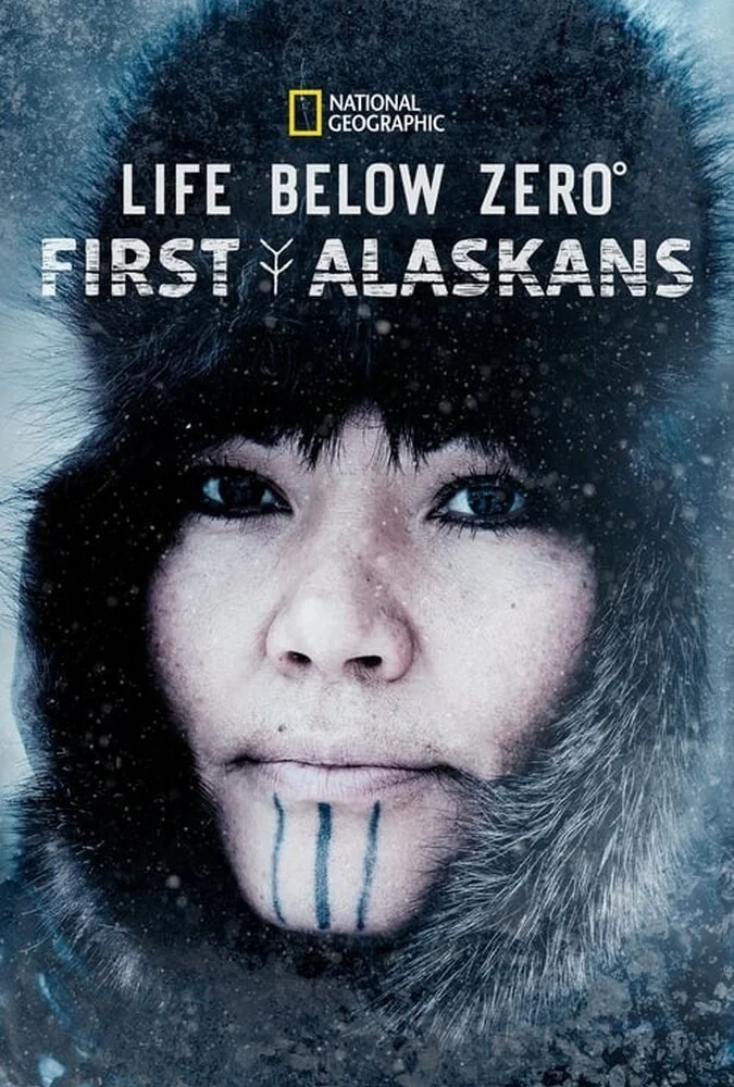 سریال زندگی در دمای زیر صفر: اولین اهالی آلاسکا-life below zero: first alaskans