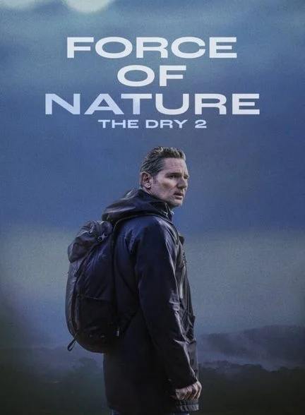 فیلم نیروی طبیعت: خشک 2-force of nature: the dry 2