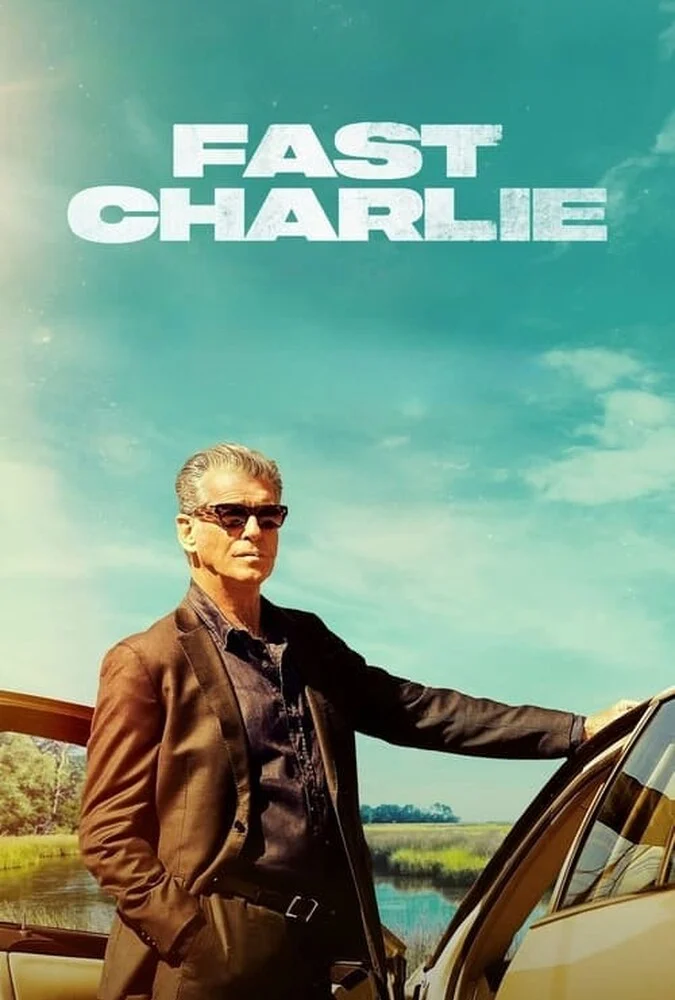 پوستر فیلم چارلی چابک (Fast Charlie) با بازی پیرس برازنان
