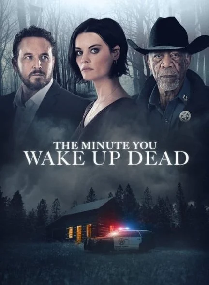 فیلم لحظه‌ای که مرده به هوش آیی-the minute you wake up dead