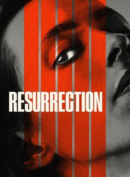 فیلم رستاخیز-resurrection