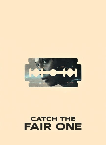 فیلم مبارزه منصفانه-catch the fair one