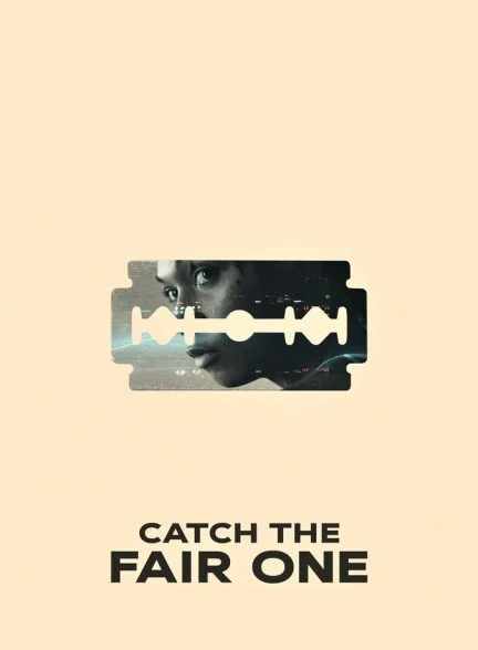 فیلم مبارزه منصفانه-catch the fair one