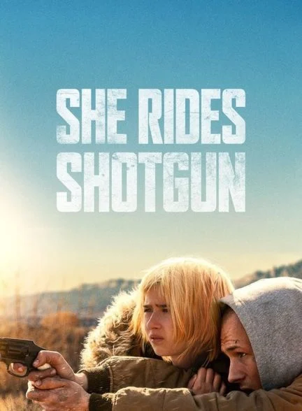 فیلم او سوار تفنگ ساچمه‌ای می‌شود-she rides shotgun