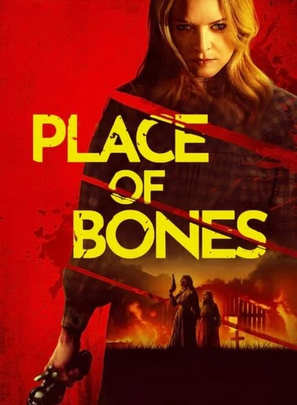 فیلم جای استخوان‌ها-place of bones