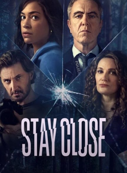 سریال نزدیک بمان-stay close