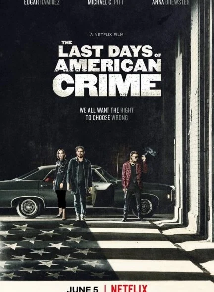 فیلم آخرین روزهای جنایت آمریکا-the last days of american crime