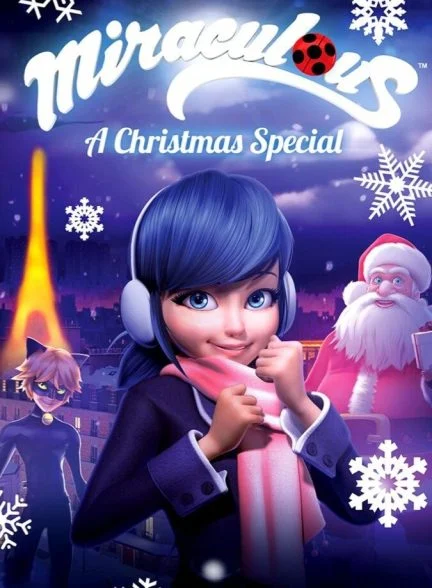 فیلم ماجراجویی دختر کفشدوزکی در پاریس: ویژه برنامه کریسمس-miraculous: tales of ladybug & cat noir – a christmas special