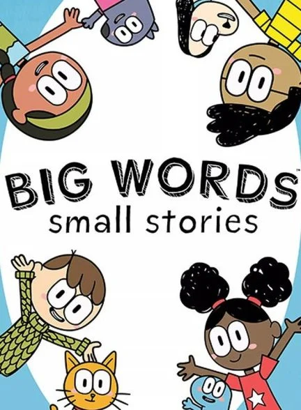 سریال کلمات بزرگ، داستان های کوچک-big words, small stories