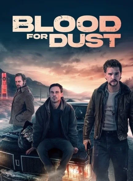 فیلم خون برای گرد و غبار-blood for dust