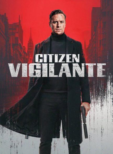 فیلم شهروند انتقام جو-citizen vigilante