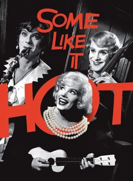 فیلم بعضی‌ها داغشو دوست دارند-some like it hot