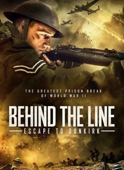 فیلم پشت خط فرار به دانکرک-behind the line: escape to dunkirk