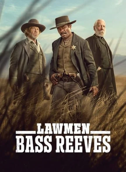 سریال مجریان قانون: باس ریوز-lawmen: bass reeves
