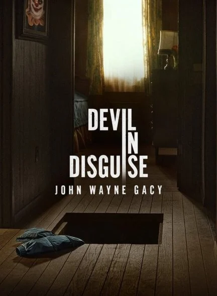 سریال شیطان پنهان: جان وین گیسی-devil in disguise: john wayne gacy