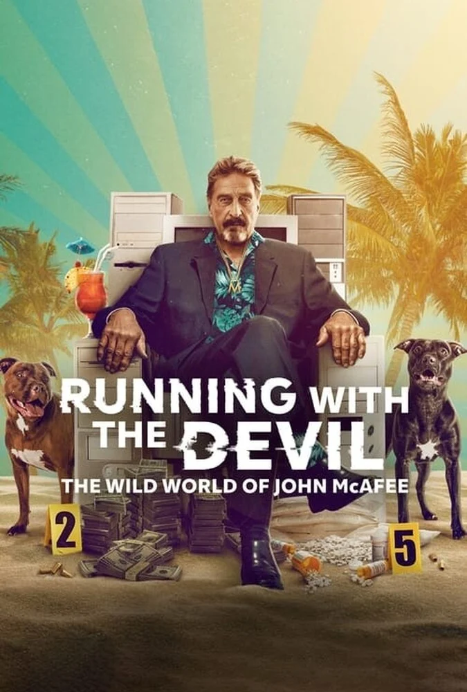 فیلم دویدن با شیطان: دنیای وحشی جان مک‌آفی-running with the devil: the wild world of john mcafee