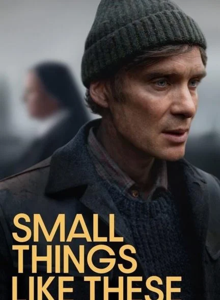 فیلم چیزهای کوچک مثل این‌ها-small things like these