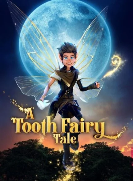 فیلم افسانه پری دندان-a tooth fairy tale
