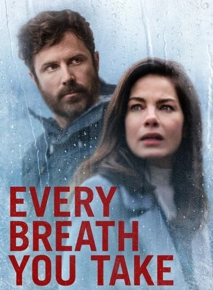 فیلم هر نفسی که میکشی-every breath you take