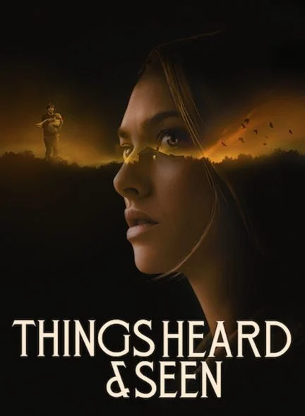 فیلم شنیده‌ها و دیده‌ها-things heard & seen