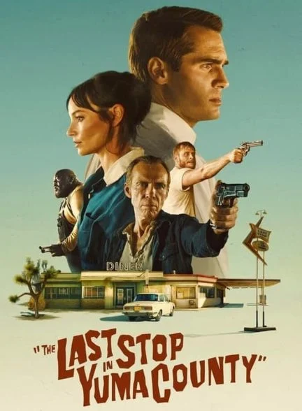 فیلم آخرین توقف در شهرستان یوما-the last stop in yuma county