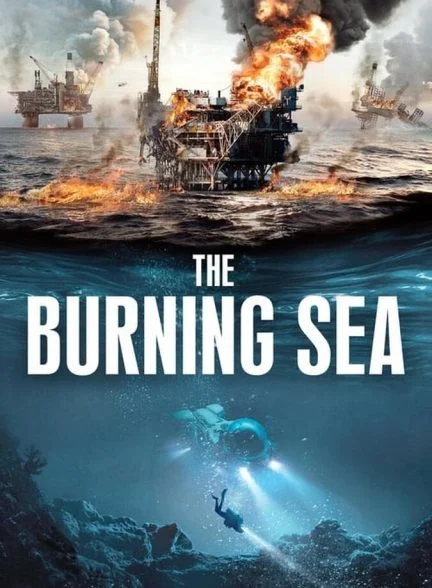 فیلم دریای سوزان-the burning sea