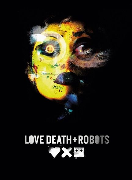 سریال عشق، مرگ و ربات‌ها-love, death & robots