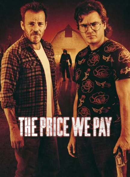 فیلم بهایی که می پردازیم-the price we pay