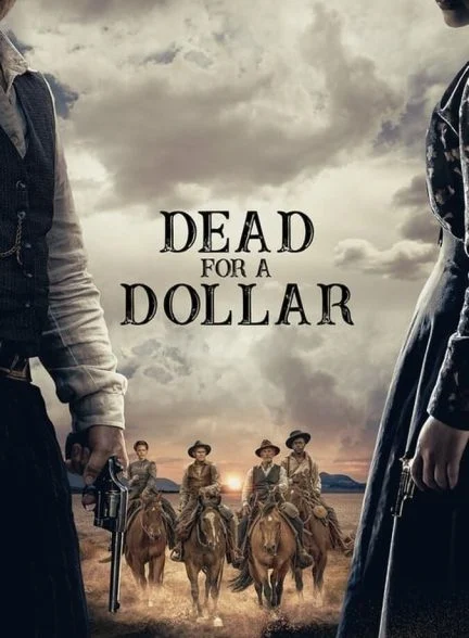 فیلم مرگ برای یک دلار-dead for a dollar
