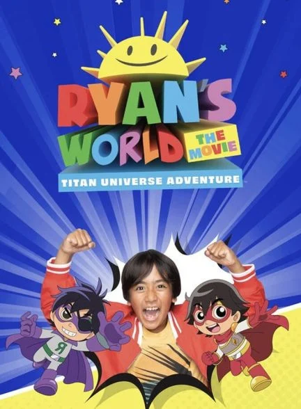 فیلم دنیای رایان: ماجراجویی در جهان تایتان-ryan’s world the movie: titan universe adventure