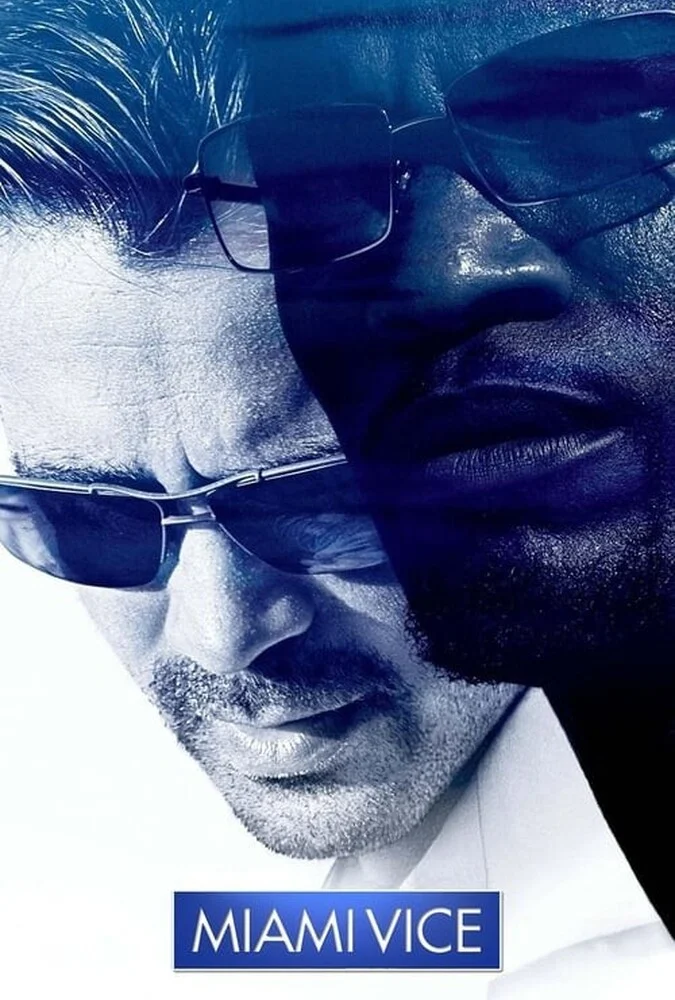 پوستر فیلم میامی وایس 2006 با حضور کالین فارل و جیمی فاکس