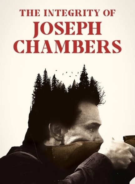 فیلم شرافت جوزف چیمبرز-the integrity of joseph chambers
