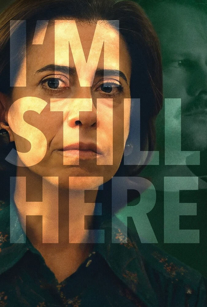 پوستر فیلم هنوز اینجا هستم (I'm Still Here) با بازی فرناندا تورس و سلتون ملو