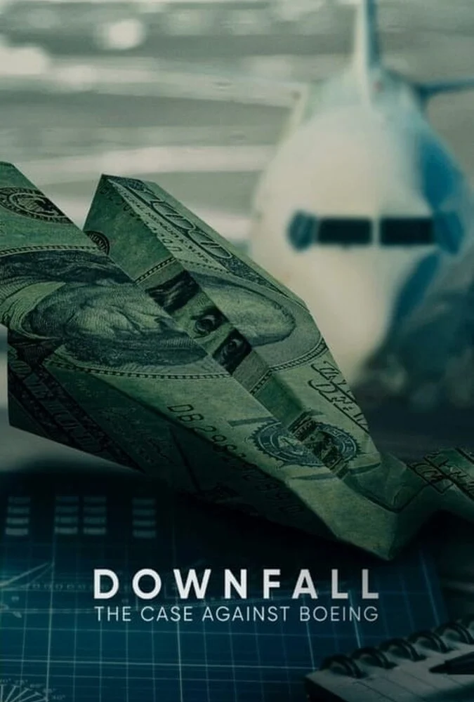 فیلم سقوط: پرونده علیه بوئینگ-downfall: the case against boeing
