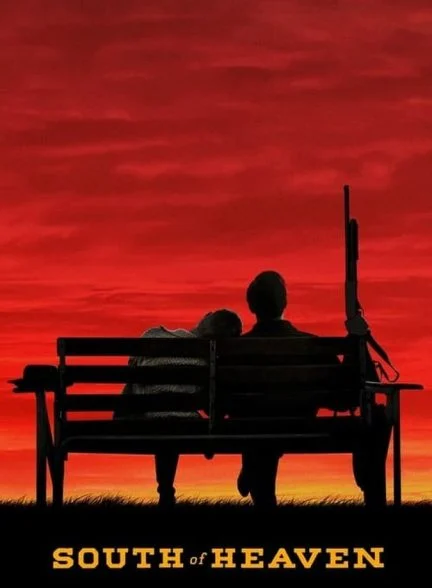فیلم جنوب بهشت-south of heaven