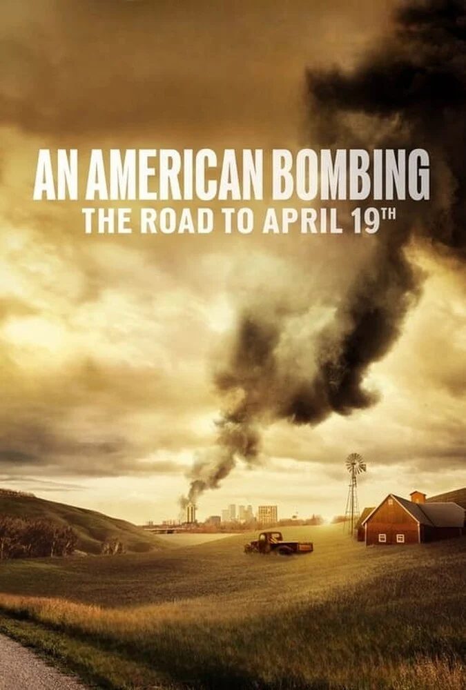 فیلم بمباران آمریکایی: مسیر منتهی به 19 آوریل-an american bombing: the road to april 19th