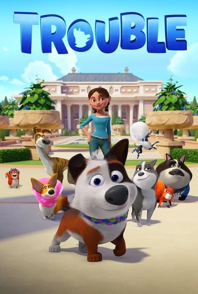 فیلم ترابل (Trouble) 2019 - انیمیشن کمدی ماجراجویی